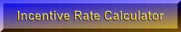 Incentive Rate Calculator